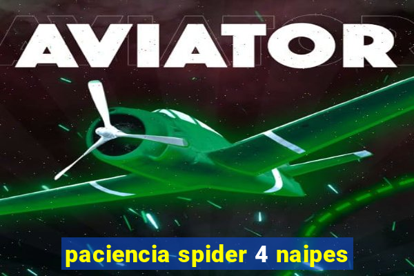 paciencia spider 4 naipes